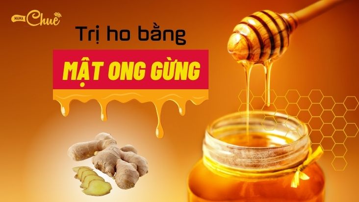 trị ho bằng mật ong gừng