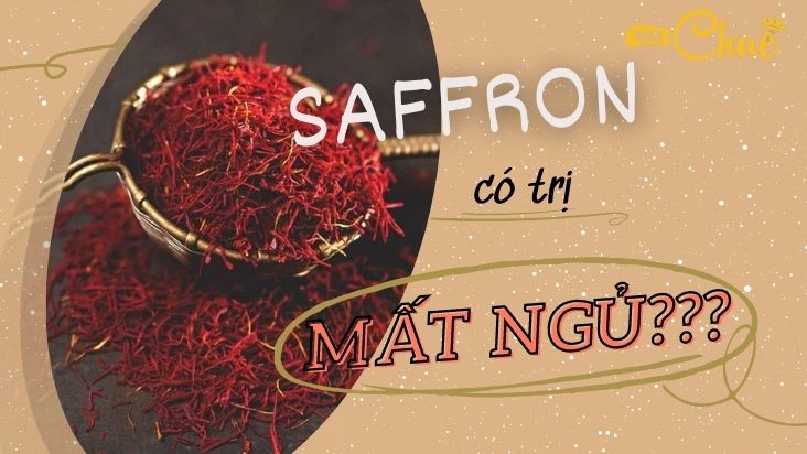 saffron trị mất ngủ