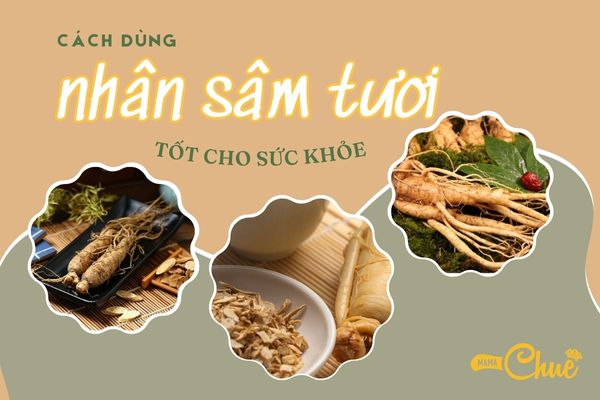 nhan sam tuoi