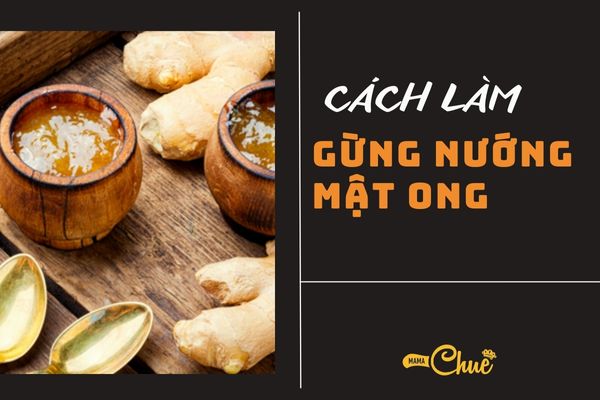 gung nuong mat ong