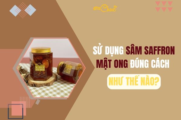 su dung sam saffron mat ong dung cach