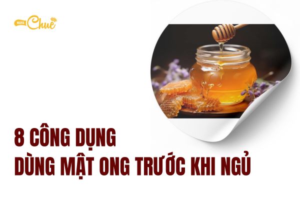 dung mat ong truoc khi ngu