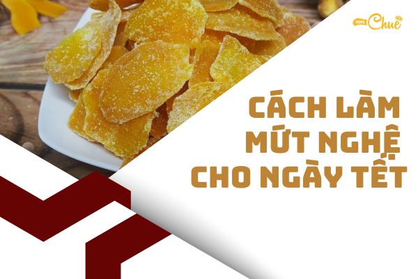 cach lam mut nghe cho ngay tet