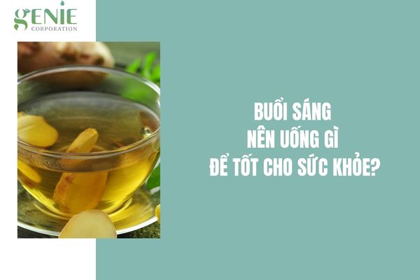 buoi sang nen uong gi de tot cho suc khoe